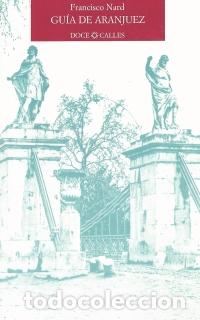 Libros: GU&Iacute;A DE ARANJUEZ - , Nard, Francisco - Foto 1