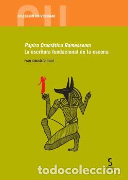 Libros: PAPIRO DRAMATICO RAMESSEUM. - GONZALEZ CRUZ, IVAN - Foto 1