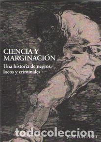 Libros: CIENCIA Y MARGINACION - PESET, Jos&eacute; Luis, - Foto 1