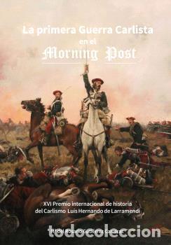 Libri di seconda mano: PRIMERA GUERRA CARLISTA EN EL MORNING POST (1833 - 1840), LA - GUTI&Eacute;RREZ CARRERAS, M&ordf; DEL ROSARIO