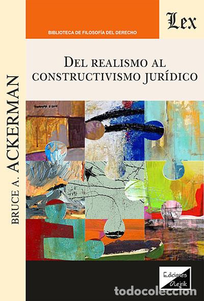 Libri di seconda mano: DEL REALISMO AL CONSTRUCTIVISMO JURIDICO - ACKERMAN, Bruce,