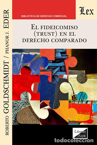 Libri di seconda mano: FIDEICOMISO (TRUST) EN EL DERECHO COMPARADO - GOLDSCHMIDT, ROBERTO,