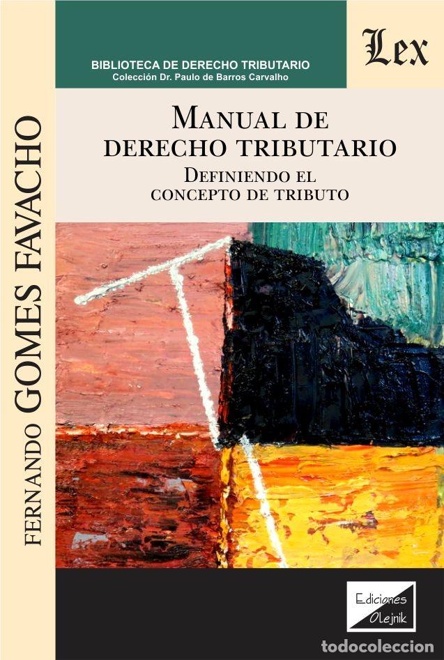 Libri di seconda mano: MANUAL DE DERECHO TRIBUTARIO - GOMES FAVACHO, Fernando,