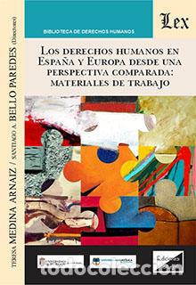 B&uuml;cher: DERECHOS HUMANOS EN ESPA&Ntilde;A Y EUROPA DESDE UNA PERSPECTIVA COMPARADA: MATERIALES DE TRABAJO - MEDINA