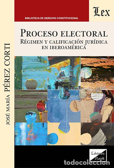 Libros: PROCESO ELECTORAL - PEREZ CORTI, Jos&eacute; Mar&iacute;a - Foto 1
