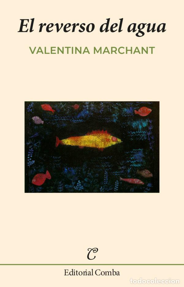Libros: REVERSO DEL AGUA, EL - MARCHANT, VALENTINA, - Foto 1