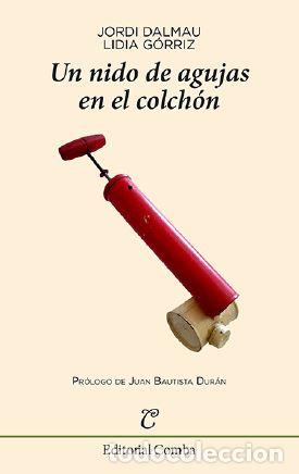 Libros: UN NIDO DE AGUJAS EN EL COLCHON - GORRIZ, Lidia, - Foto 1