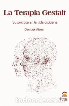 Libros: TERAPIA GESTALT, LA - PIERRET, GEORGES - Foto 1