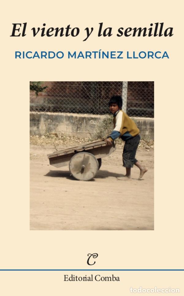 Libros: VIENTO Y LA SEMILLA, EL - MART&Iacute;NEZ LLORCA, RICARDO - Foto 1