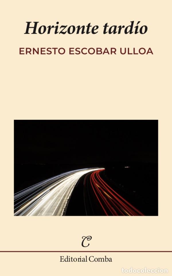 Libros: HORIZONTE TARD&Iacute;O - ESCOBAR ULLOA, ERNESTO - Foto 1