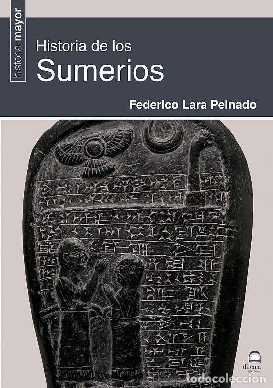 Libros: HISTORIA DE LOS SUMERIOS - LARA PEINADO, FEDERICO - Foto 1