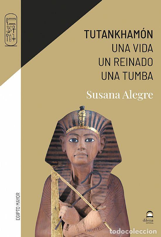 Libros: TUTANKHAM&Oacute;N - ALEGRE, SUSANA - Foto 1