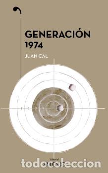 Libros: Generaci&oacute;n 1974 - , Cal S&aacute;nchez, Ju - Foto 1