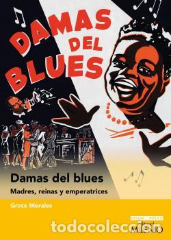 Libros: DAMAS DEL BLUES - MORALES, GRACE - Foto 1