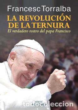 Libros: REVOLUCI&Oacute;N DE LA TERNURA, LA - TORRALBA, FRANCESC, - Foto 1