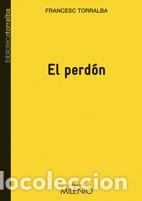 Libros: PERDON, EL - TORRALBA, FRANCESC, - Foto 1