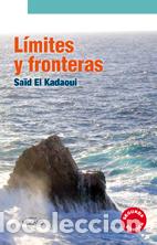 Libros: LIMITES Y FRONTERAS - , EL KADAOUI, SAI - Foto 1