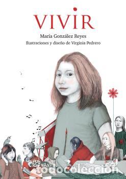 Libros: VIVIR - GONZ&Aacute;LEZ REYES, MAR&Iacute;A - Foto 1
