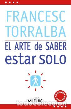 Libros: ARTE DE SABER ESTAR SOLO, EL - TORRALBA, FRANCESC, - Foto 1