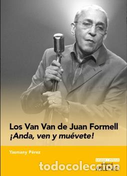 Libros: LOS VAN VAN DE JUAN FORMELL - P&Eacute;REZ, YASMANY - Foto 1