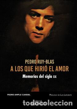 books: A LOS QUE HIRI&Oacute; EL AMOR - AMPLE CANDEL, PEDRO