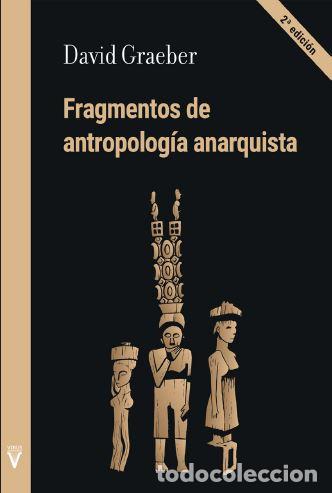 Libros: FRAGMENTOS DE ANTROPOLOGIA ANARQUISTA - GRAEBER, David, - Foto 1