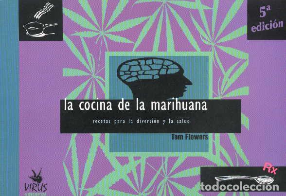 Libros: COCINA DE LA MARIHUANA, LA 6&ordf; ED. - FLOWERS, Tom, - Foto 1