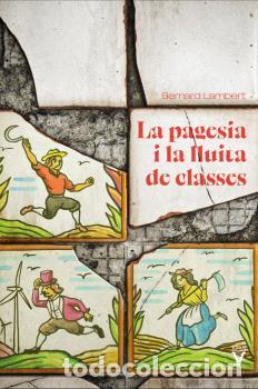 B&uuml;cher: PAGESIA I LA LLUITA DE CLASSES, LA - BERNARD LAMBERT,