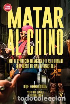 Libri di seconda mano: MATAR AL CHINO - FERN&Aacute;NDEZ GONZ&Aacute;LEZ, MIQUEL