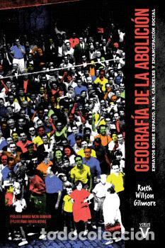 Libros: GEOGRAFIA DE LA ABOLICION - WILSON GILMORE, RUTH - Foto 1