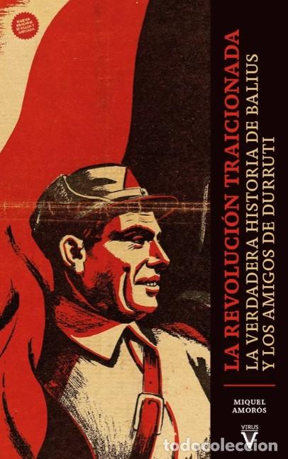 Libri di seconda mano: REVOLUCI&Oacute;N TRAICIONADA, LA (2&ordf; EDICI&Oacute;N) - MIQUEL AMOR&Oacute;S,