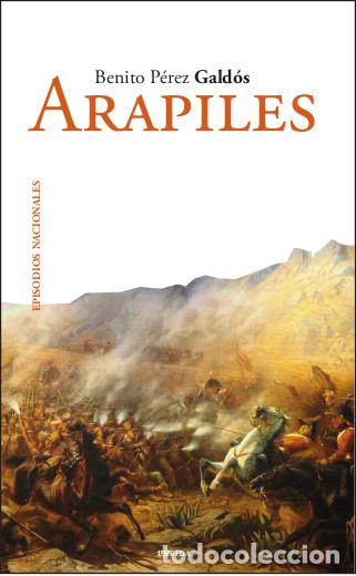 Libros: ARAPILES - P&Eacute;REZ GALD&Oacute;S, BENITO