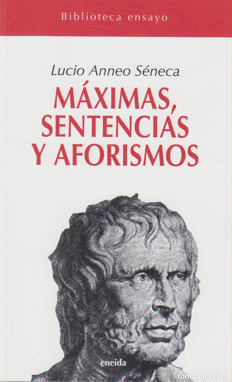 Libros: MAXIMAS SENTENCIAS Y AFORISMOS - SENECA, Lucio Anneo,