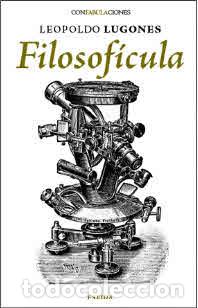Libri di seconda mano: FILOSOFICULA - LUGONES, Leopoldo,