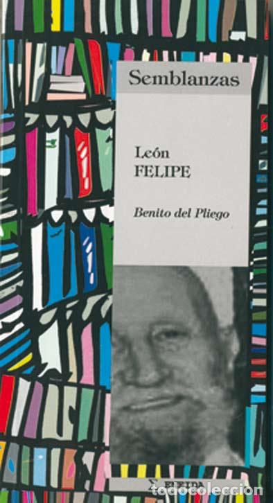 Libros: LEON FELIPE - PLIEGO, Benito del, - Foto 1