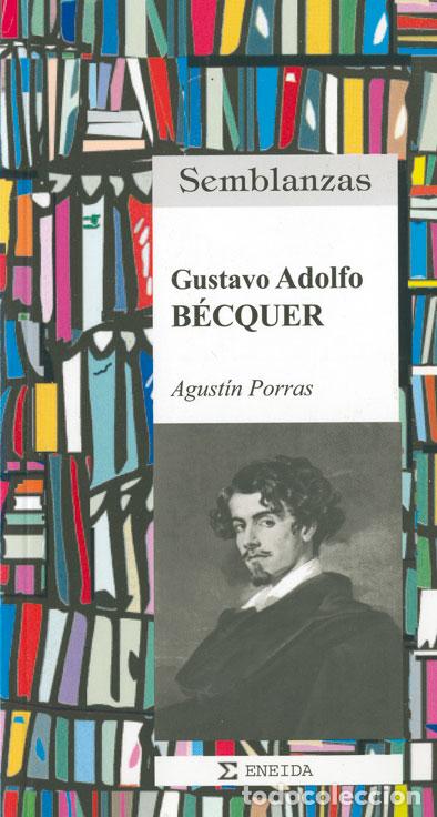Libri di seconda mano: GUSTAVO ADOLFO BECQUER - PORRAS, Agustin,