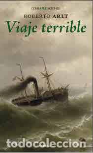Libros: VIAJE TERRIBLE - ARLT, Roberto, - Foto 1