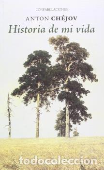 books: HISTORIA DE MI VIDA - CHEJOV, Anton,