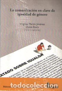 Libros: COMUNICACION EN CLAVE DE IGUALDAD DE GENERO, LA - ETURA, Dunia, - Foto 1