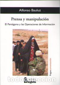 Libros: PRENSA Y MANIPULACION - BAULUZ, Alfonso, - Foto 1