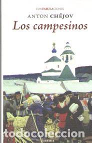 Libros: CAMPESINOS, LOS - CH&Eacute;JOV, ANT&Oacute;N CH&Eacute;JOV