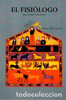 Libros: FISIOLOGO BESTIARIO MEDIEVAL - GUGLIELMI, NILDA