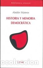 Libros: HISTORIA Y MEMORIA DEMOCRATICA - MATEOS, ABDON, - Foto 1