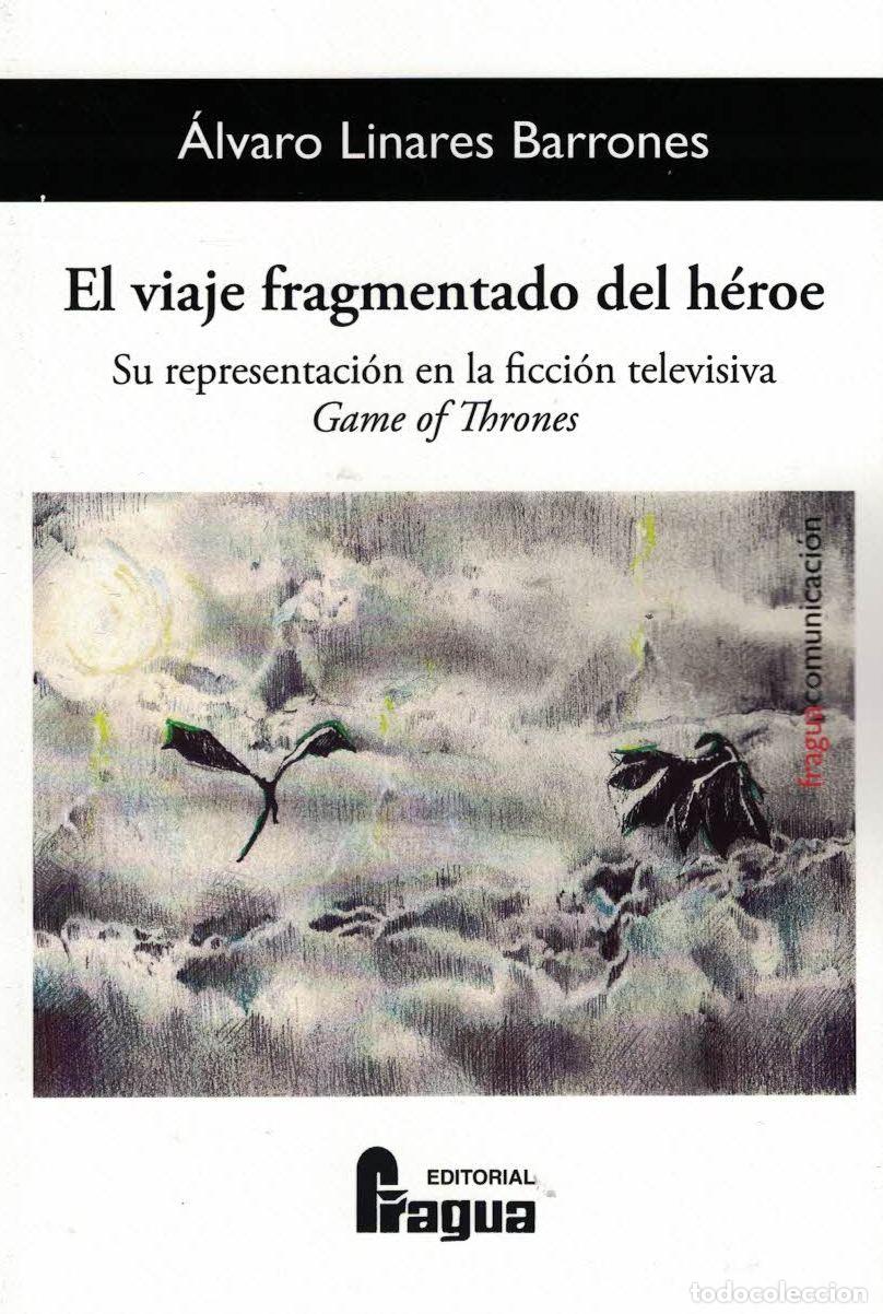 Libros: VIAJE FRAGMENTADO DEL HEROE, EL - AA.VV, - Foto 1