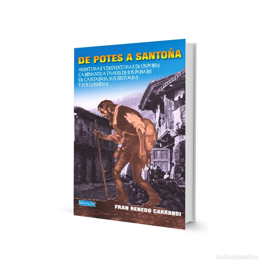 Libros: DE POTES A SANTO&Ntilde;A - RENEDO CARRANDI, Francisco, - Foto 1
