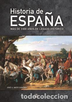 Libros: HISTORIA DE ESPA&Ntilde;A - NIETO SANCHEZ, JOS&Eacute; A. - Foto 1