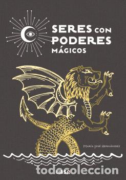 Libros: SERES CON PODERES M&Aacute;GICOS - MAR&Iacute;A JOS&Eacute; HERN&Aacute;NDEZ VARELA, - Foto 1