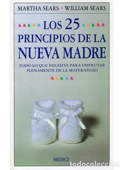 Libros: 25 PRINCIPIOS NUEVA MADRE, LOS - SEARS/SEARS, - Foto 1