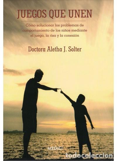Libros: JUEGOS QUE UNEN - SOLTER, Aletha J., - Foto 1