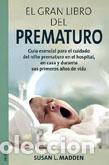 Libros: GRAN LIBRO DEL PREMATURO - MADDEN, Susan L., - Foto 1